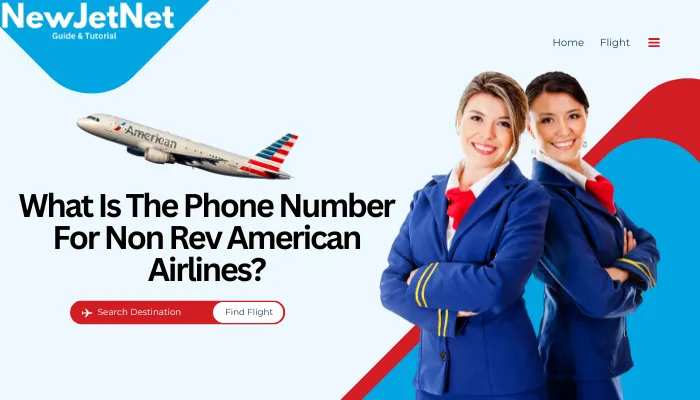 What Is The Phone Number For Non Rev American Airlines